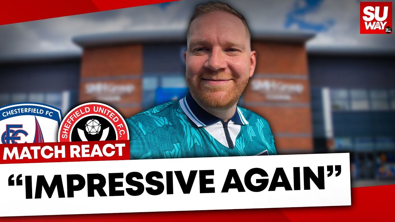 MATCH REACT: Chesterfield 1-4 Sheff United