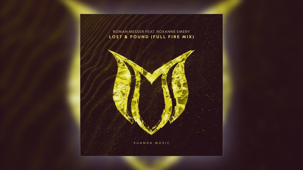 Roman Messer feat. Roxanne Emery - Lost & Found (Extended Full Fire Mix)