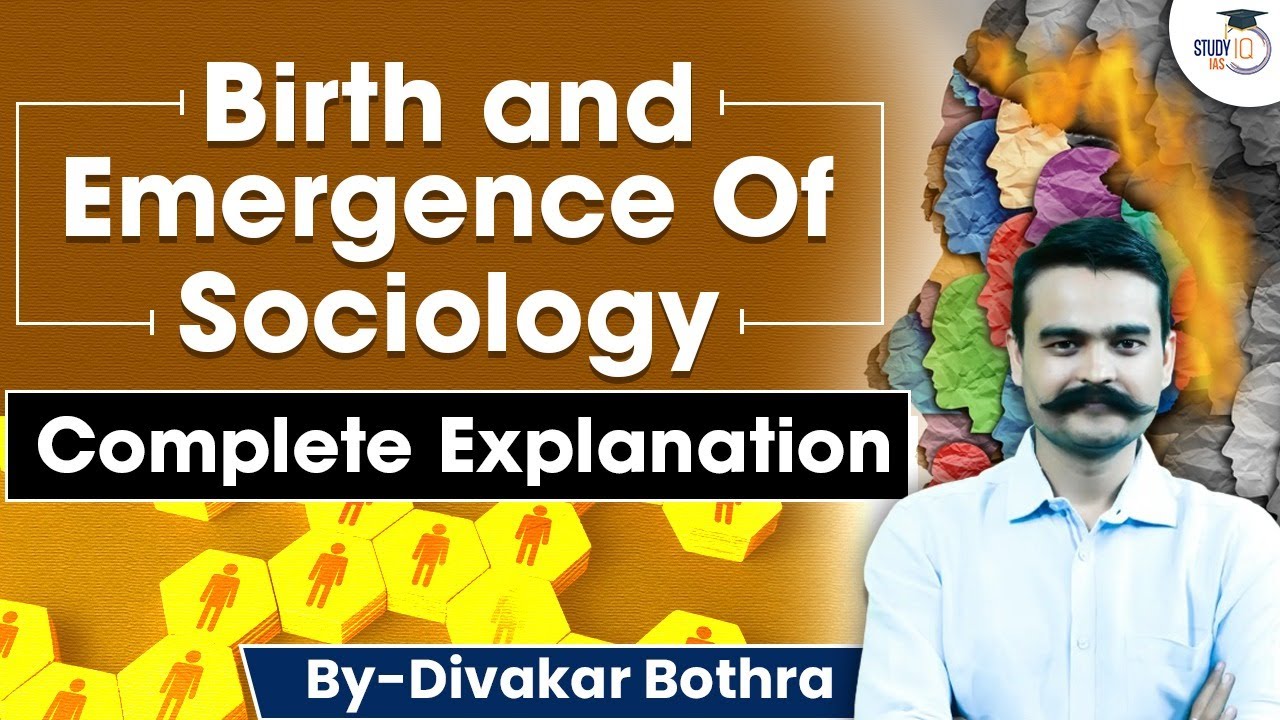 Birth And Emergence Of Sociology | Complete Explanation