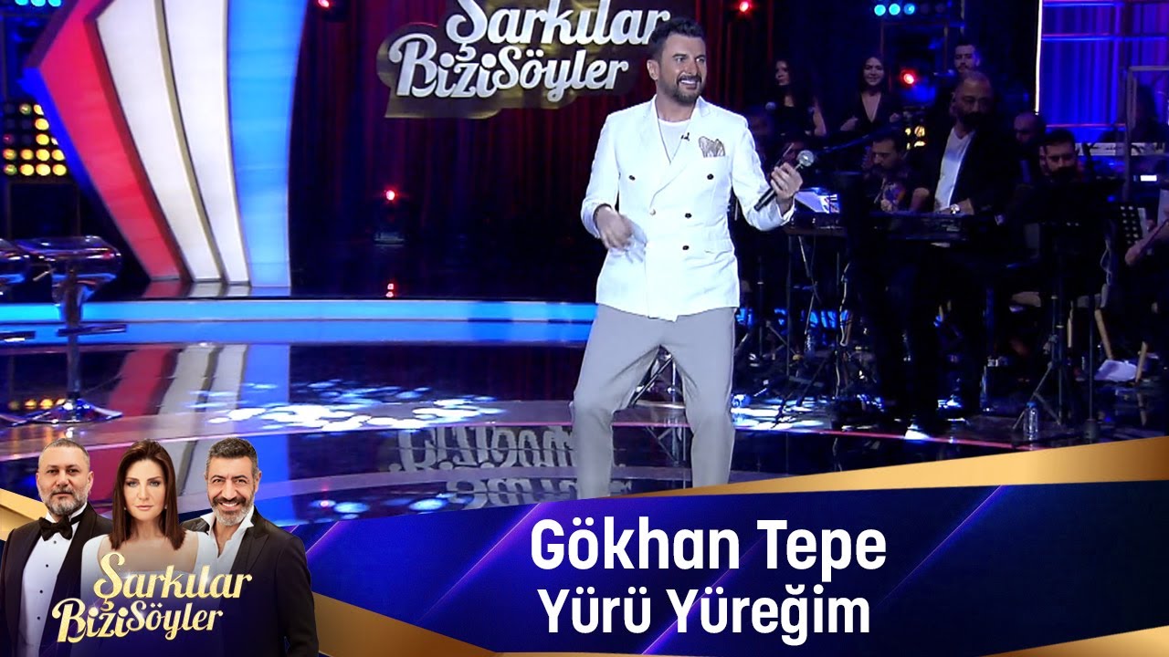 Gökhan Tepe - YÜRÜ YÜREĞİM