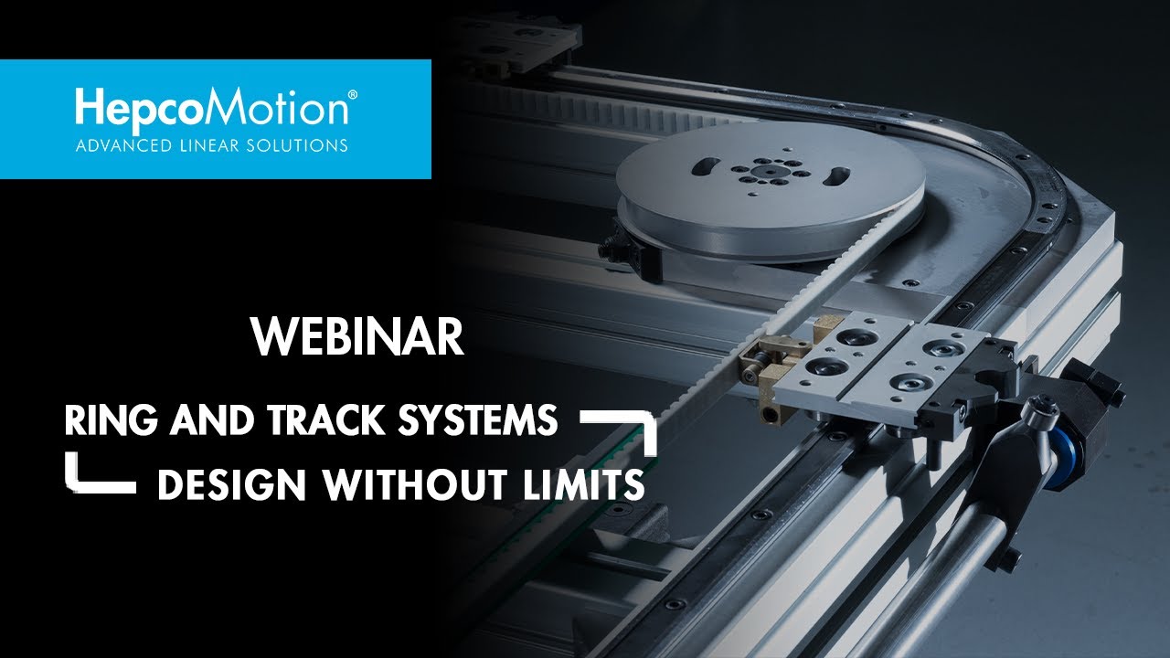 Системы Ring & Track | Вебинар HepcoMotion