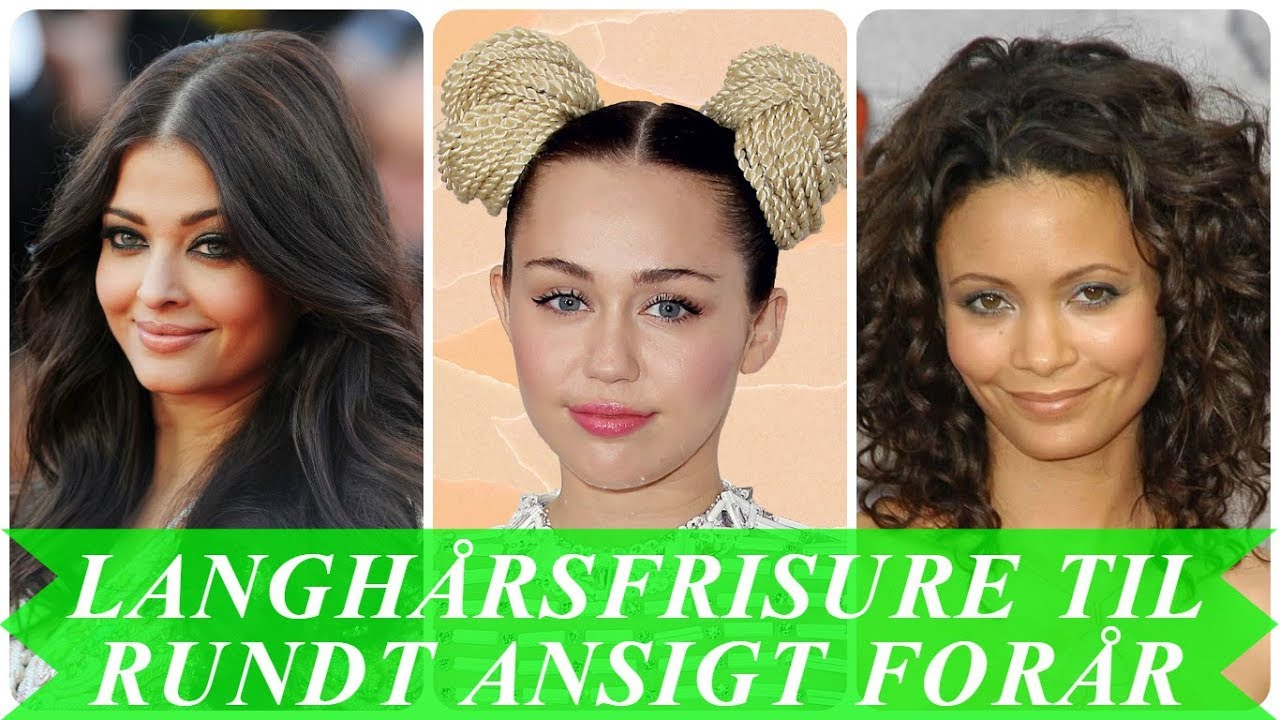 Langhårsfrisure til rundt ansigt forår 2018