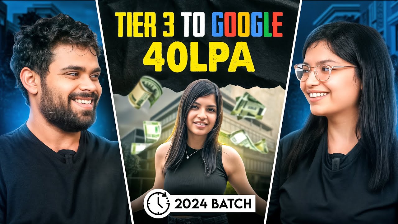 Tier 3 to Google 40LPA | 2024 Batch Pass Out