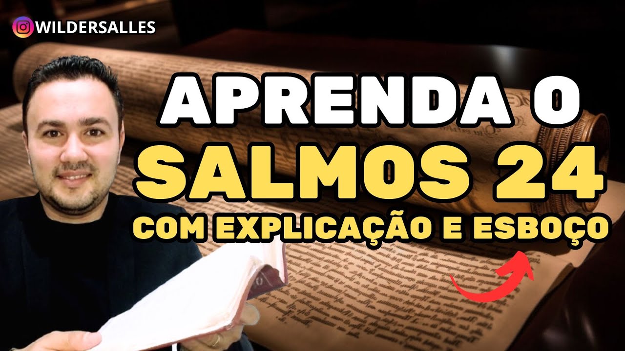 APRENDA SALMOS 24 DE FORMA F&Aacute;CIL
