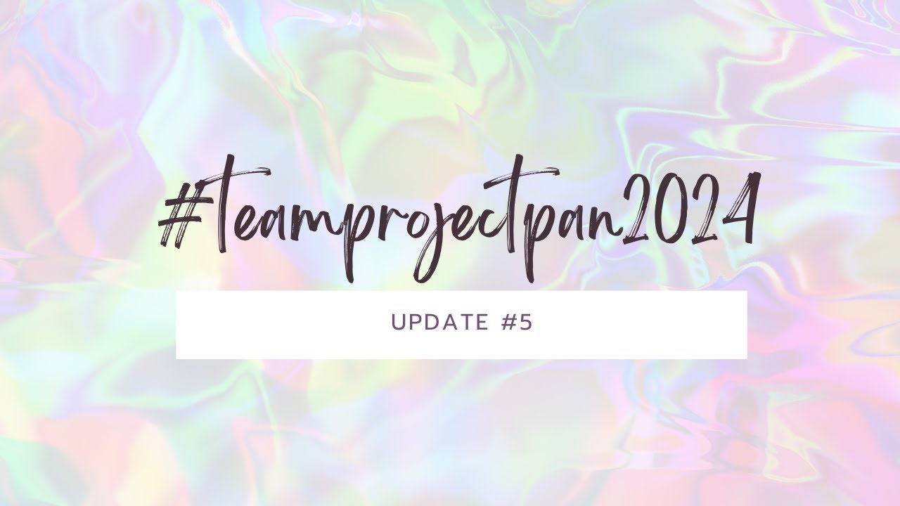 #teamprojectpan2024  Update #5