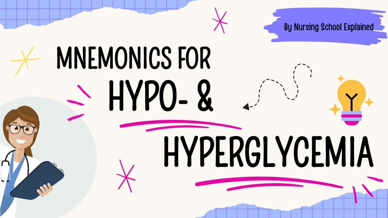 Mnemonics for Hypo- & Hyperglycemia