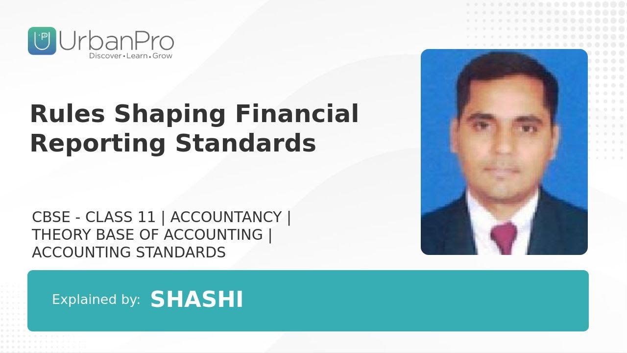 Rules Shaping Financial Reporting Standards | Shashi Shankar