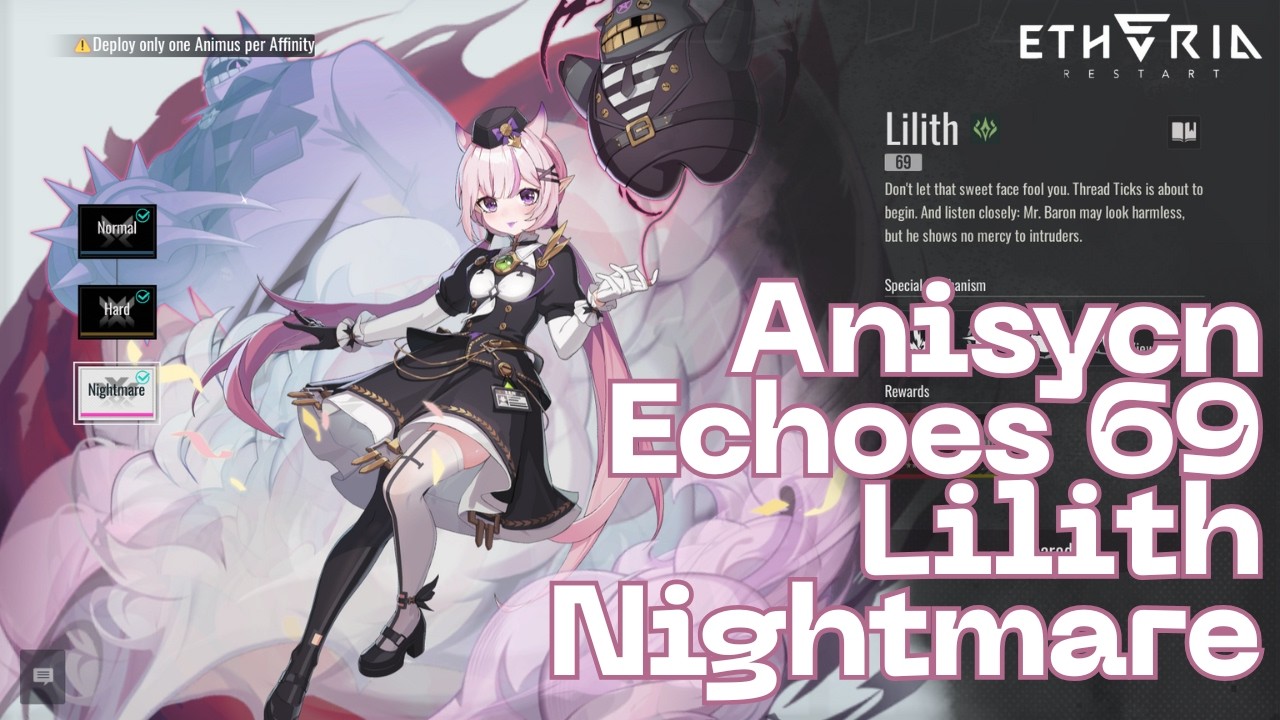 Etheria: Restart - Anisync Echoes 69 Lilith Nightmare