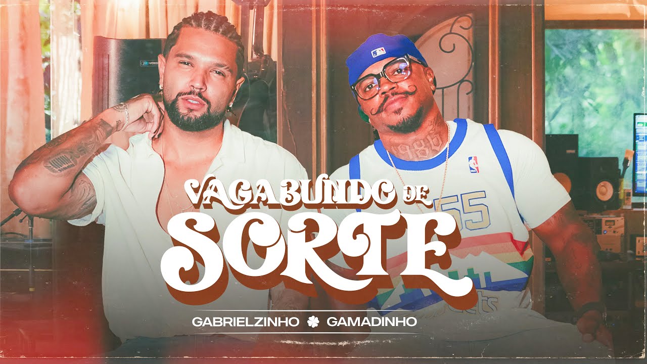 Gabrielzinho, @GAMADINHOO - Vagabundo de Sorte