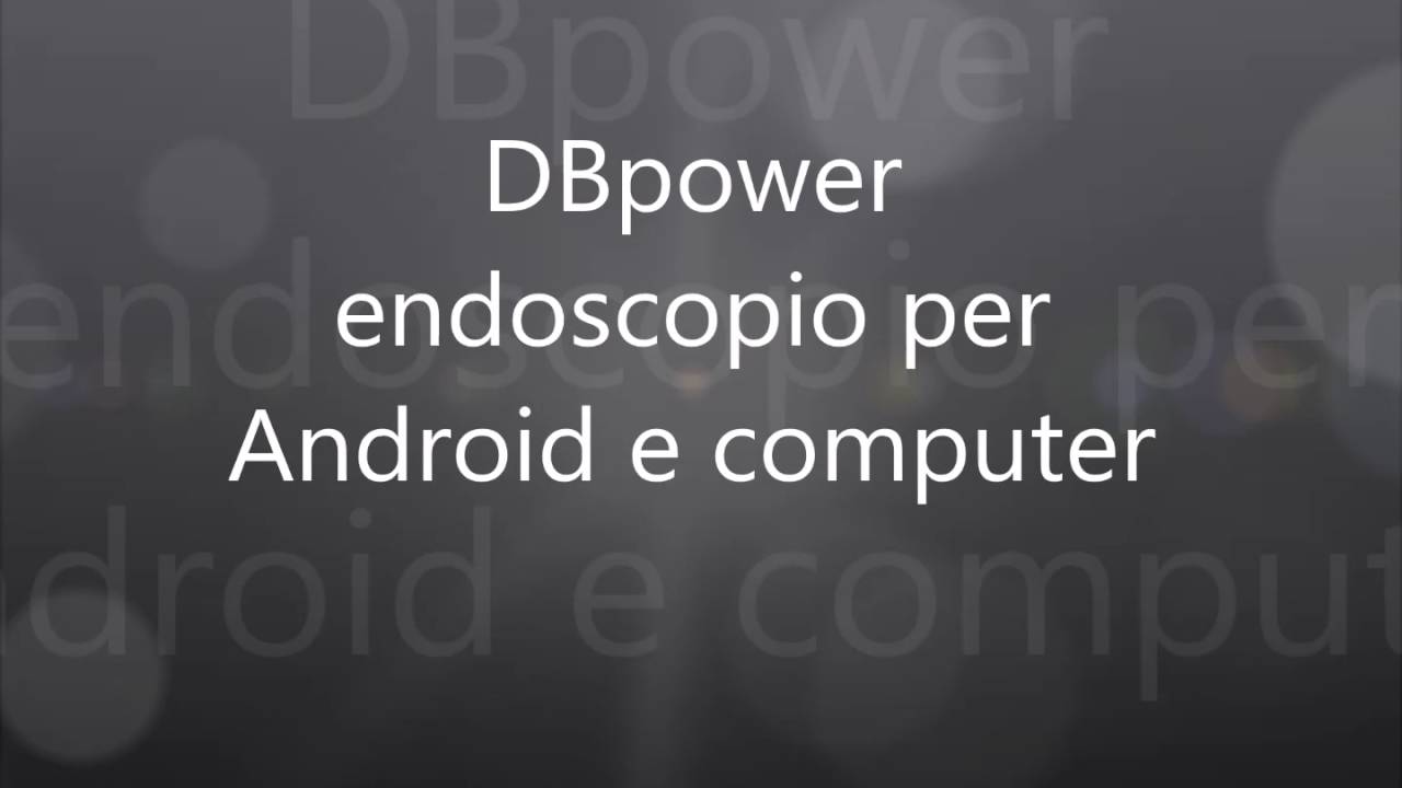 DBpower endoscopio per Android e per computer - Amazon recensione review