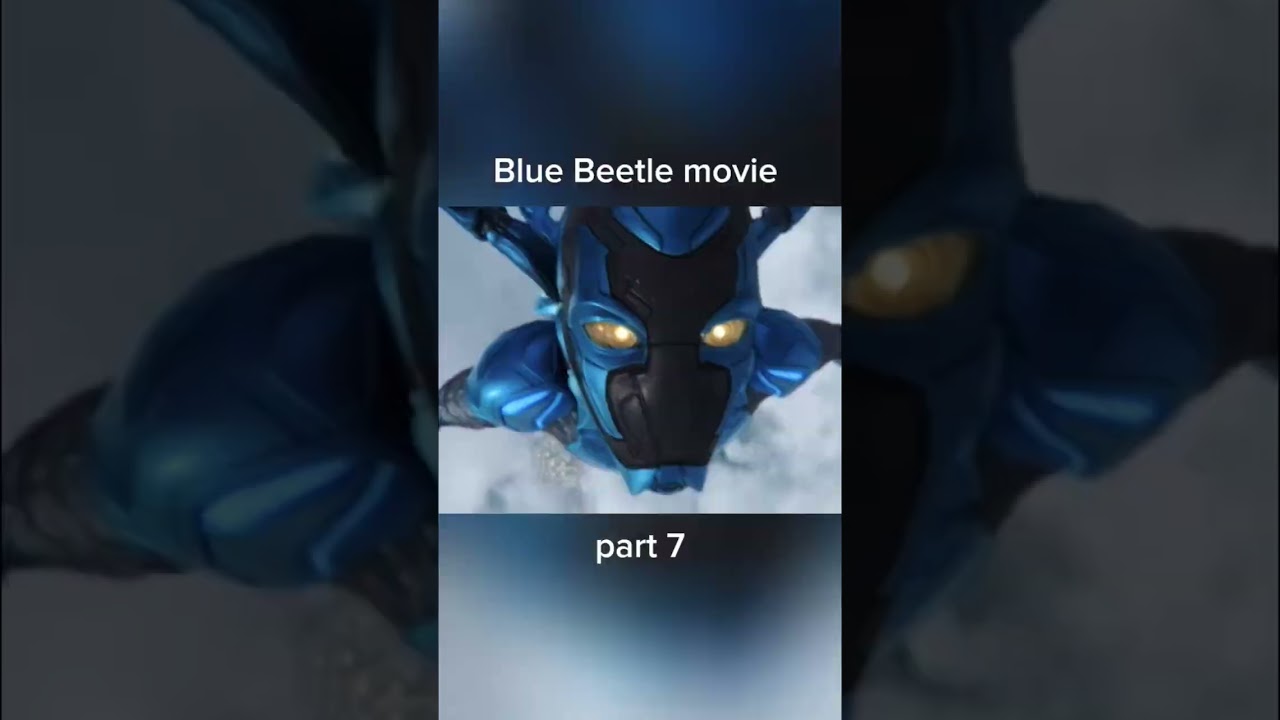 Blue Beetle Movie Part 7 Explained Full Story in Hindi
