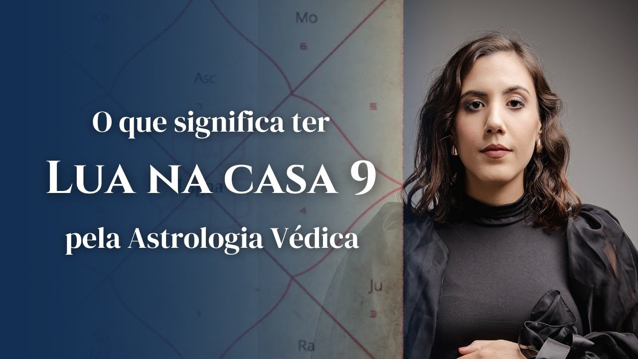 Lua na casa 9 - Astrologia Védica