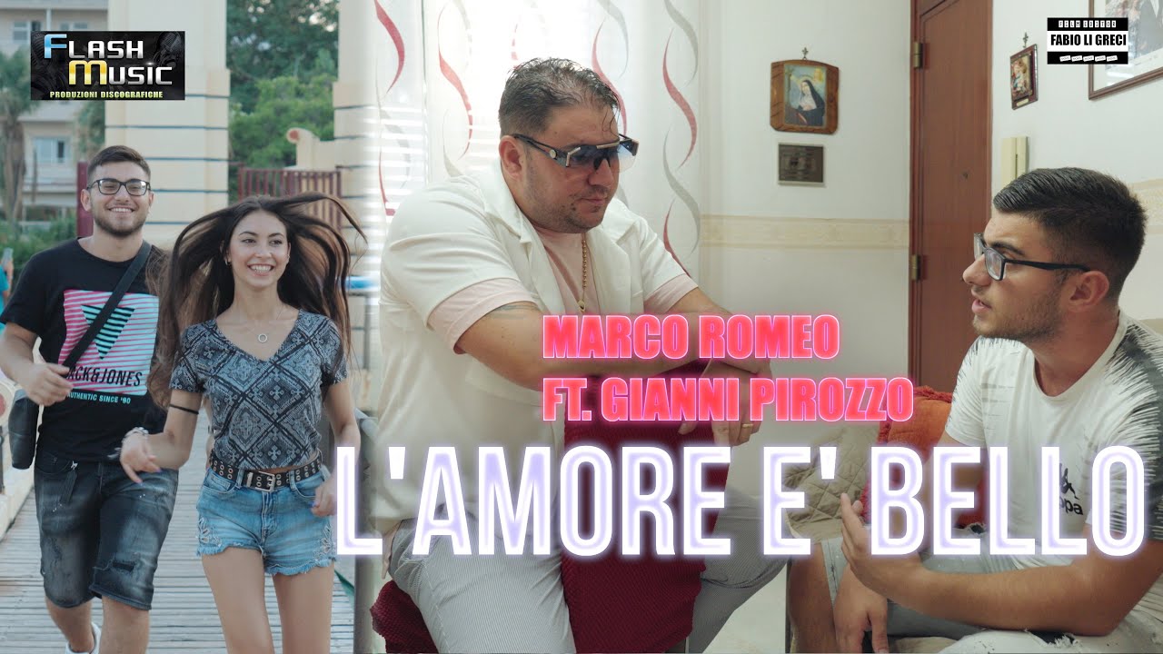Marco Romeo Feat Gianni Pirozzo -  L'amore e' bello  ( Official Music Video 2023 )