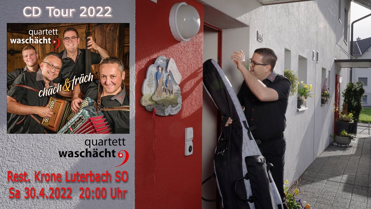 CD-Tour quartett waschächt | Krone Luterbach SO | 30.4.2022
