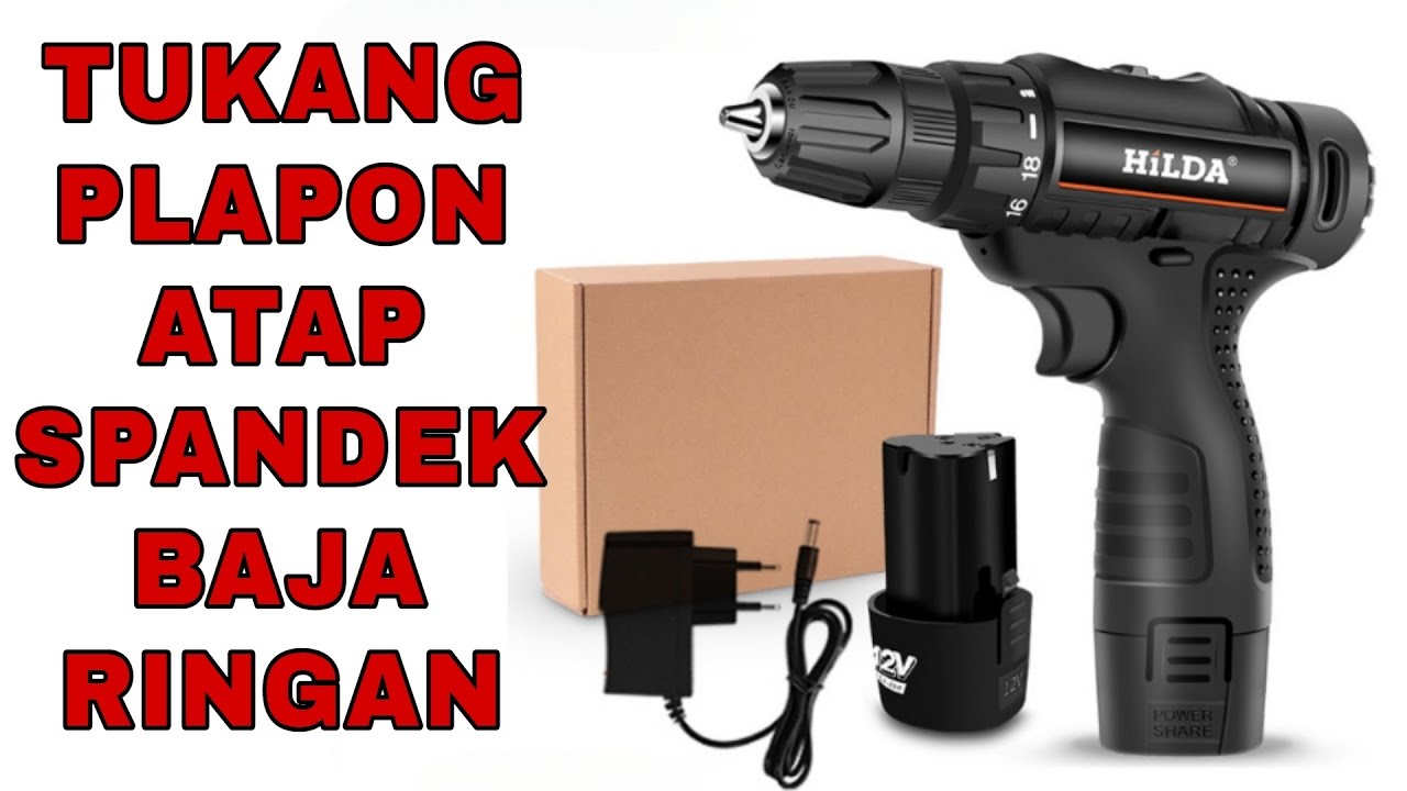 HILDA BOR BATERAI 12 VOLT MINIMALIS UNTUK TUKANG PLAPON