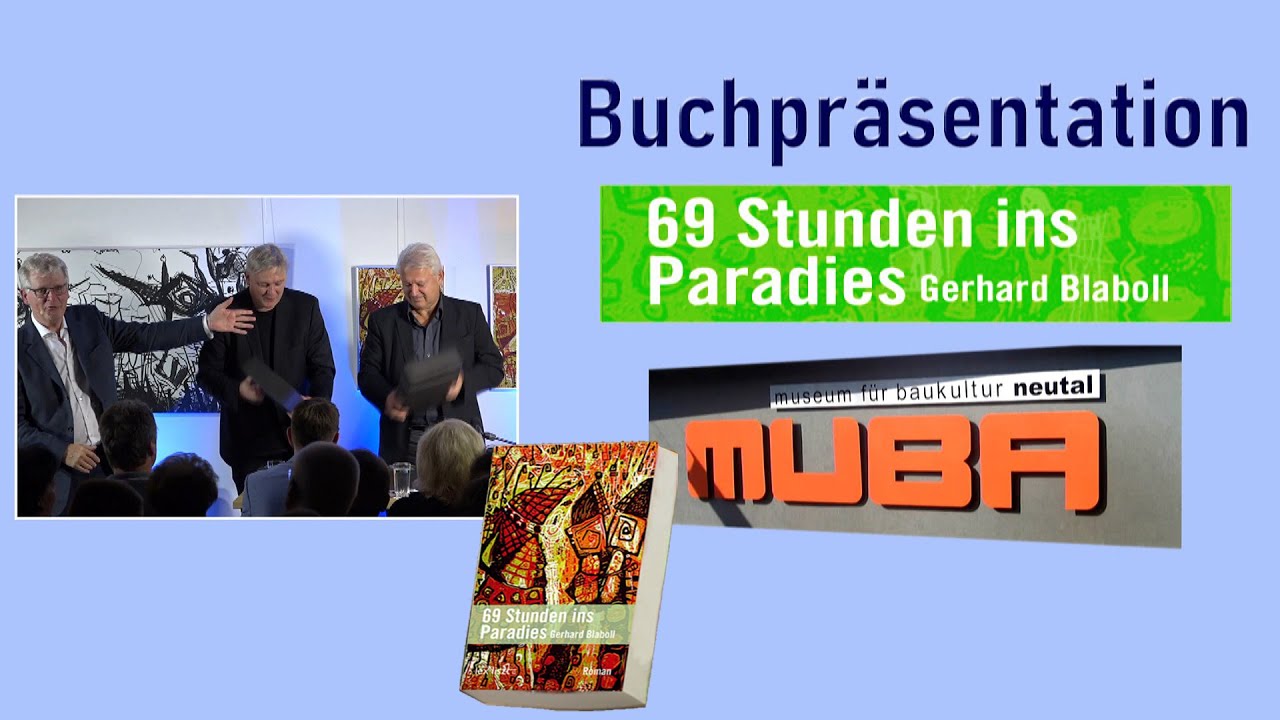 GERHARD BLABOLL - 69 STUNDEN INS PARADIES - BUCHPRÄSENTATION IN NEUTAL