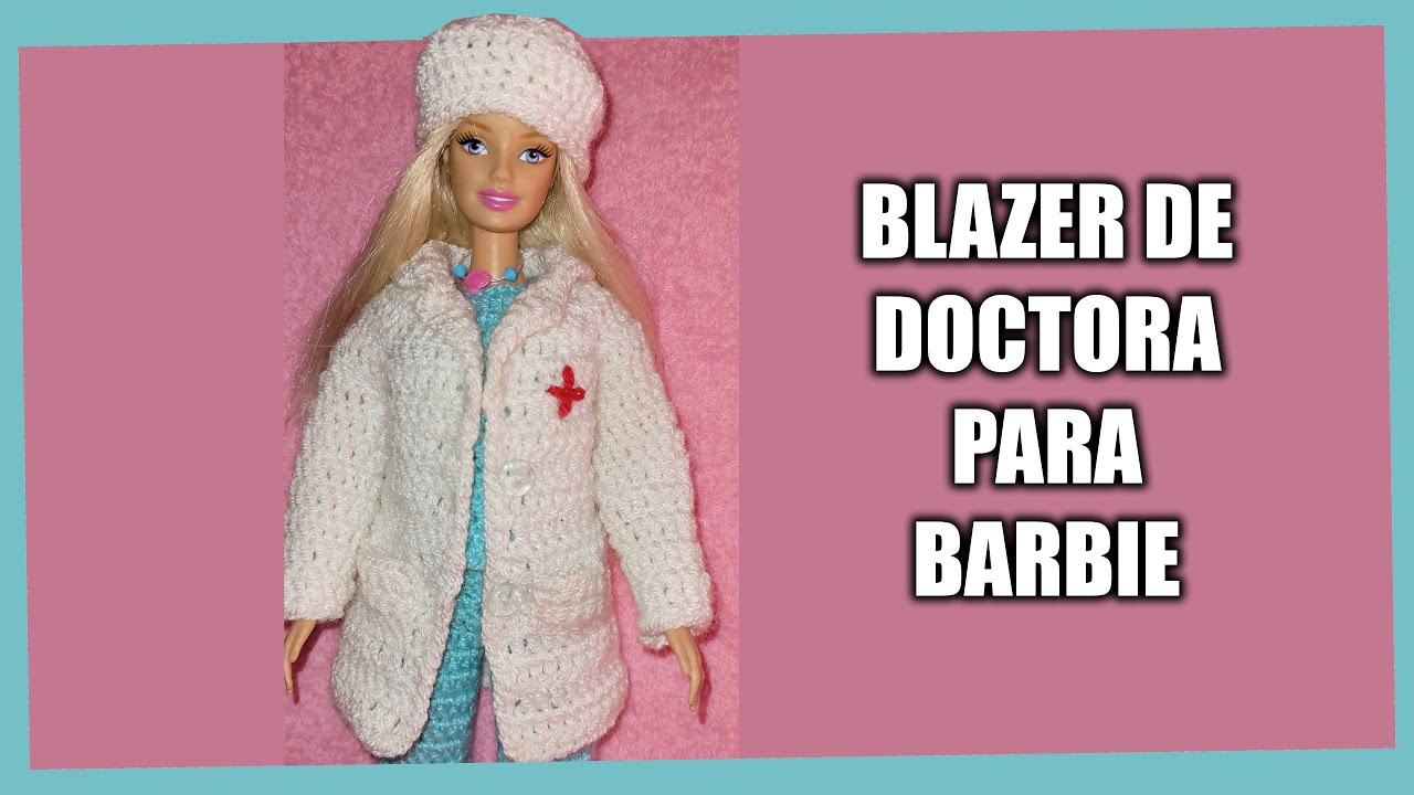 BLAZER DE DOCTORA PARA MUÑECA BARBIE TEJIDO A CROCHET(PASO A PASO)