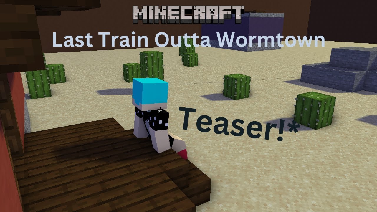 Minecraft Animation Last Train Outta' WormTown Trailer