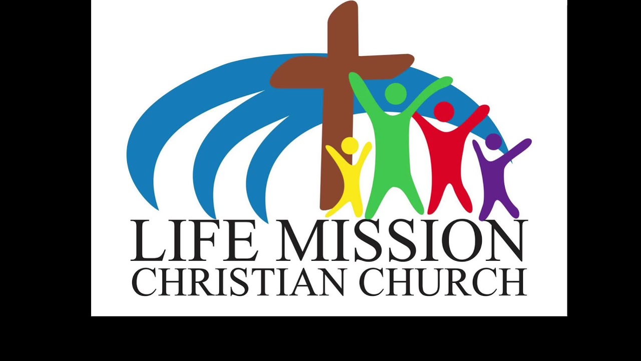 Life Mission Christian Church