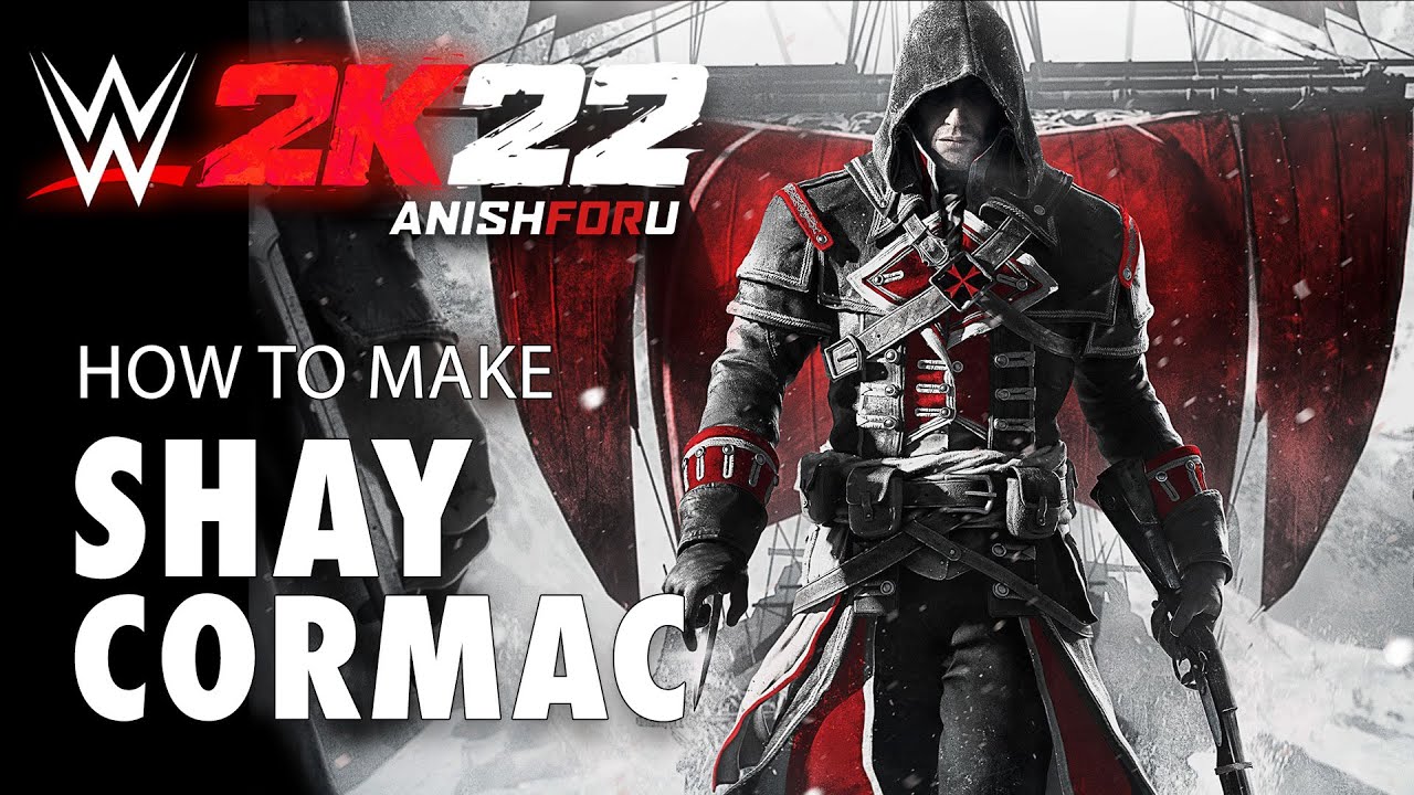 WWE 2K22 How to make Shay Cormac from Assassin's Creed