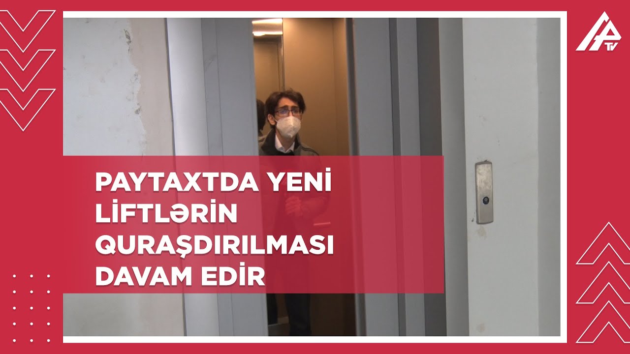 İşıqlar sönsə də dayanmır, 450 kq ağırlıq daşıya bilir - BAKIDA ELEKTRON LİFTLƏR