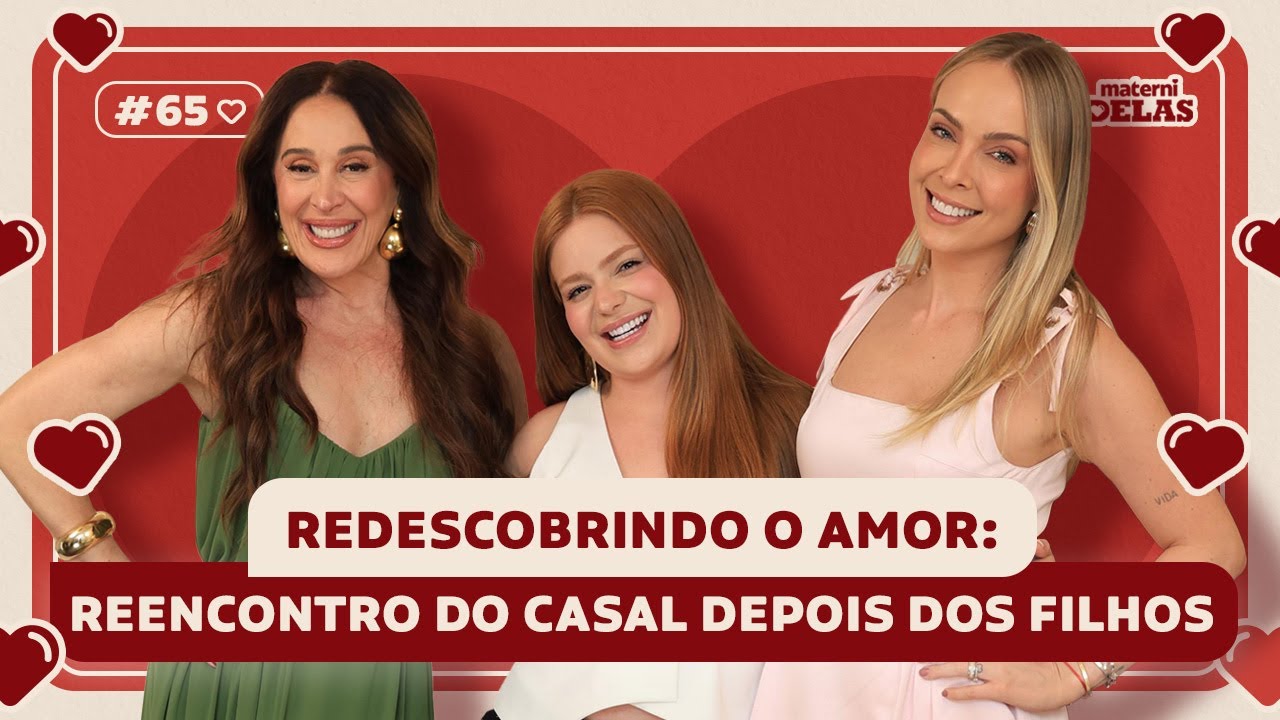 MaterniDelas - Viih Tube com Tata e Cláudia Raia