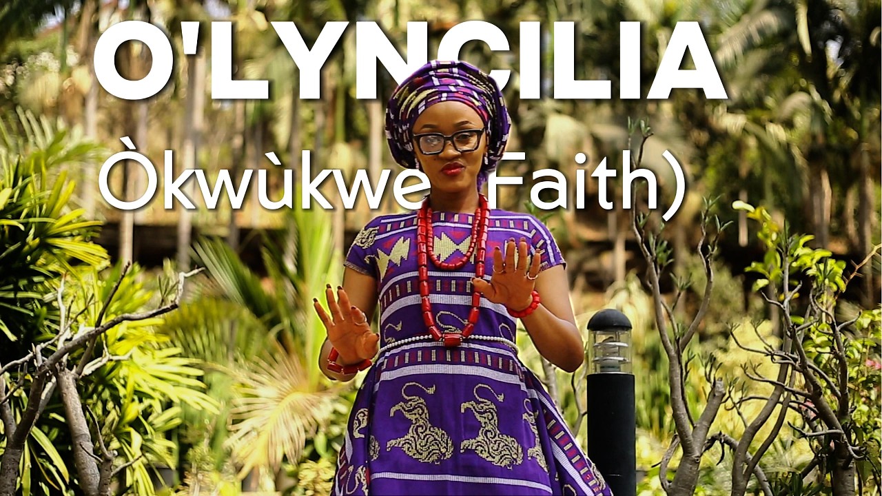 O’Lyncilia- Òkwùkwé (Official Video)