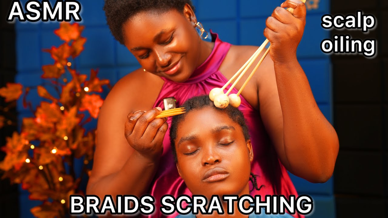 ASMR Scratching in between my sister’s braids, scalp oiling,massage with relaxing sounds for sleep 