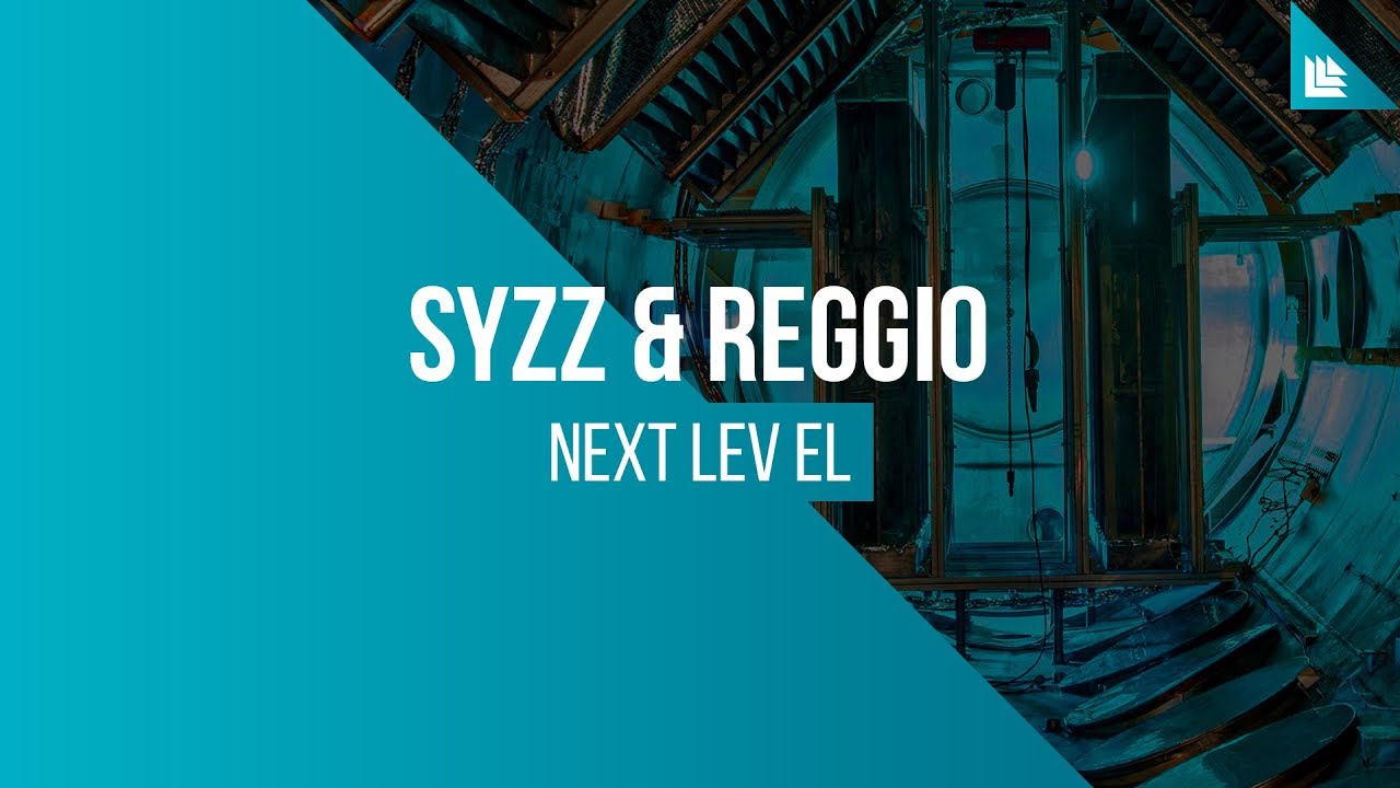 Syzz & REGGIO - Next Level