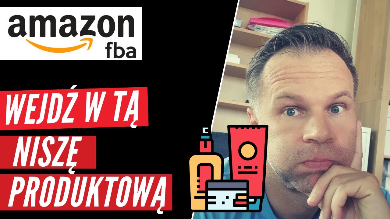 Co sprzedawać na Amazon FBA? SUPER CIEKAWA nisza -zainteresuj się nią