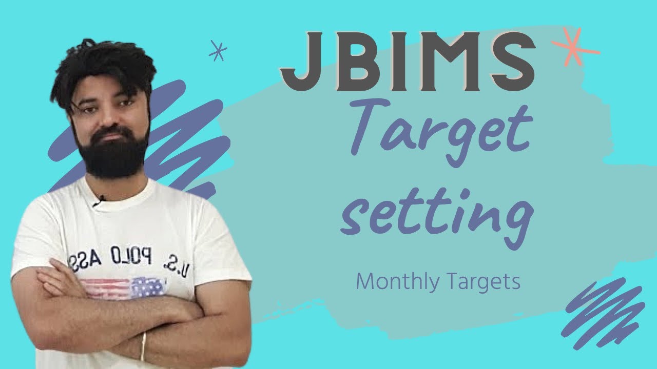 JBIMS Set Smart Targets setting | Baby Steps | Monthly Fortnightly Targets