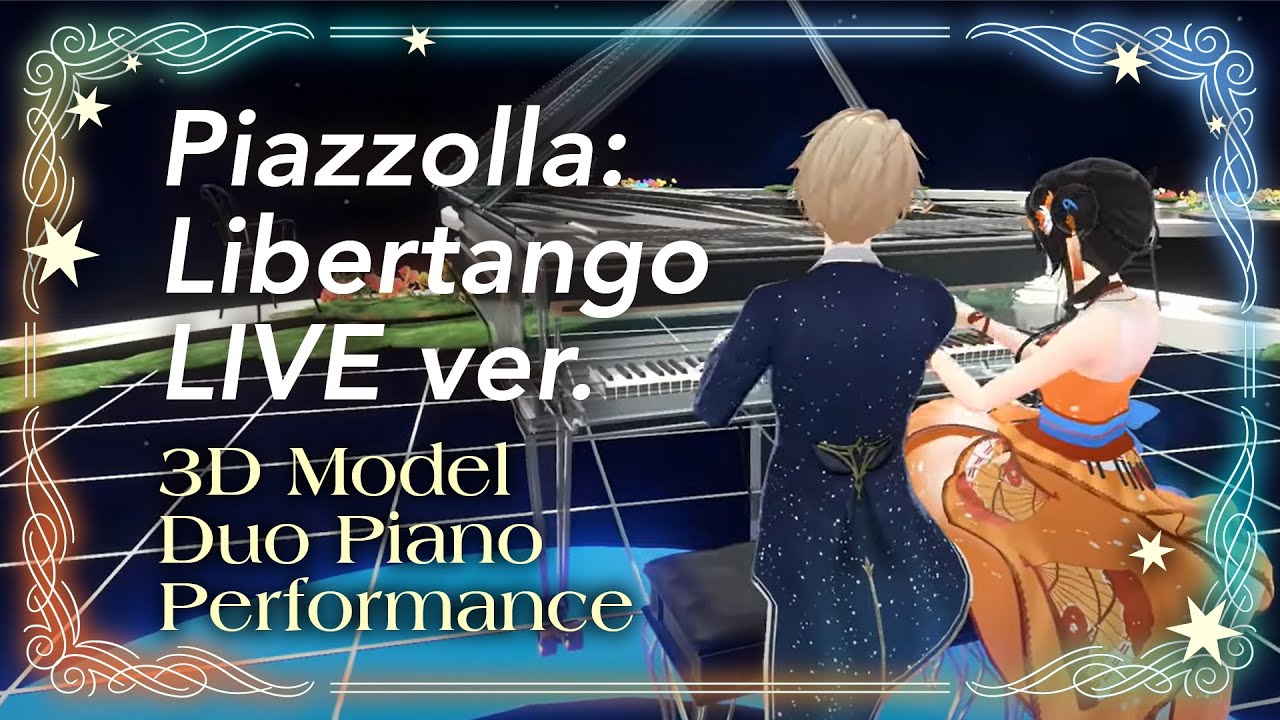 【3D LIVE ver.】アストル・ピアソラ 「リベルタンゴ」｜Piazzolla：Libertango【連弾：八十八カノン・潤音ノクト】