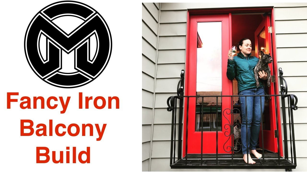 UPCYCLED FABRICATION | Building a Fancy Iron Balcony