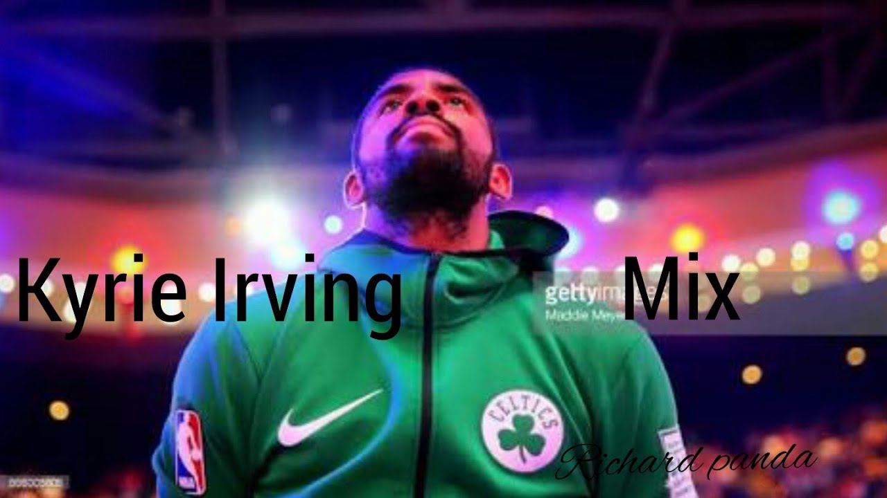 Kyrie Irving mix Sia