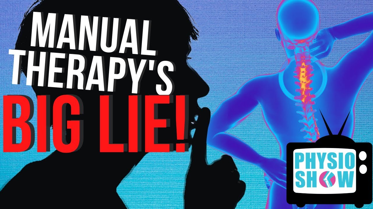 Manual Therapy's Big Lie