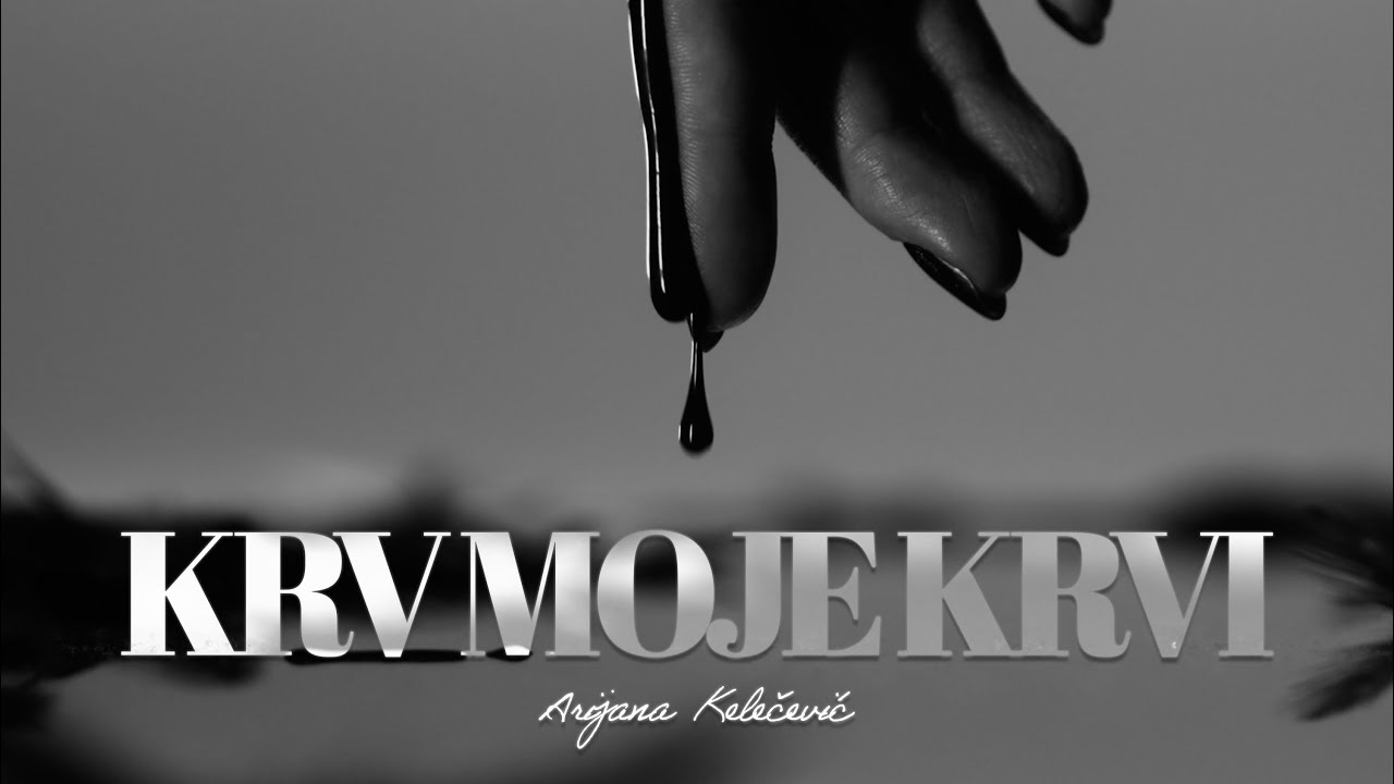 Arijana Kelečević - KRV MOJE KRVI (Official Video 2026)