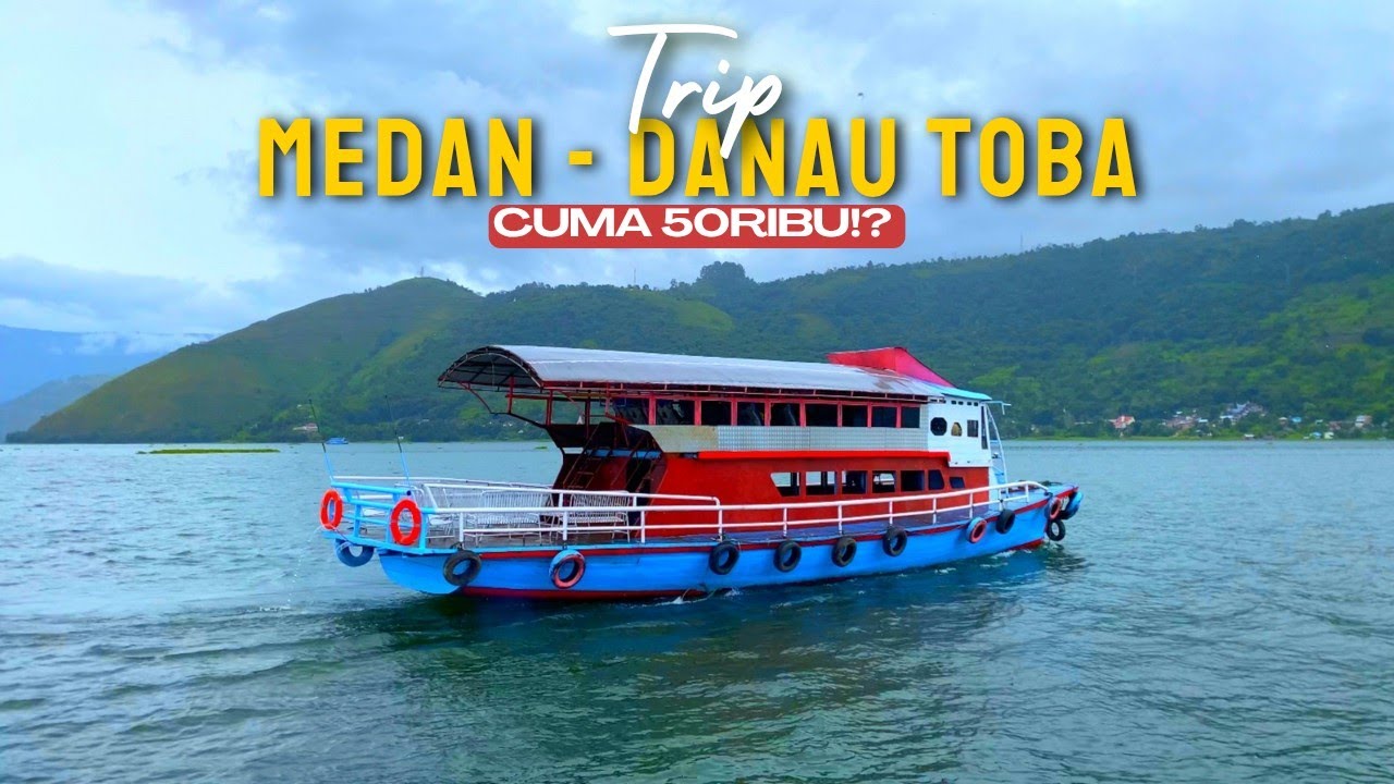 Trip Medan ke Danau Toba, Danau Terbesar di Indonesia