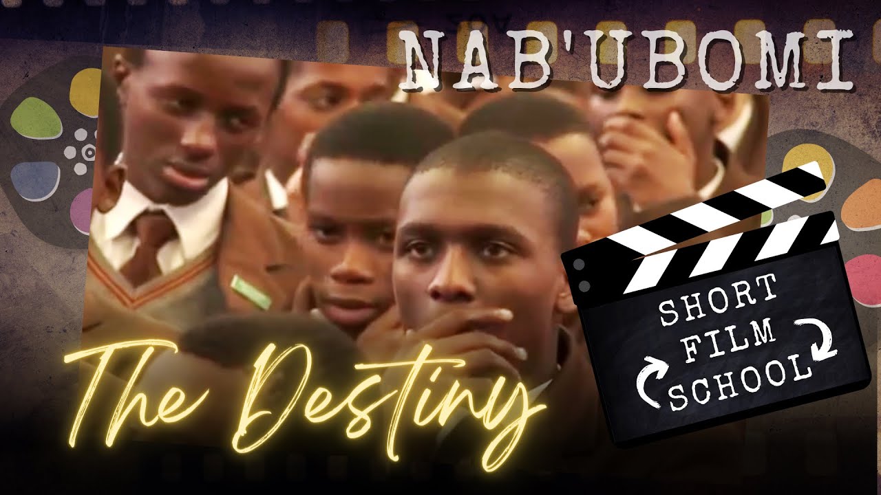 Nab'Ubomi | THE DESTINY | George Randall | East London | Inter-School Short Film Competition