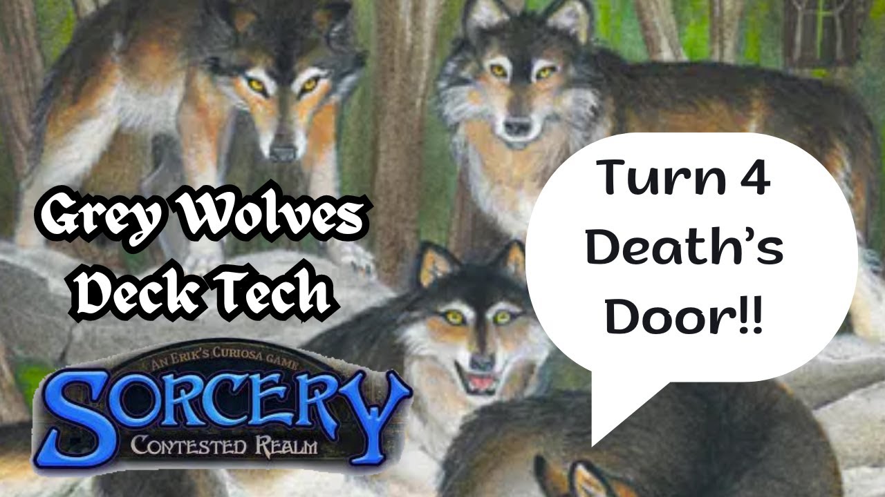 Sorcery Contested Realm - Grey Wolves Deck Tech