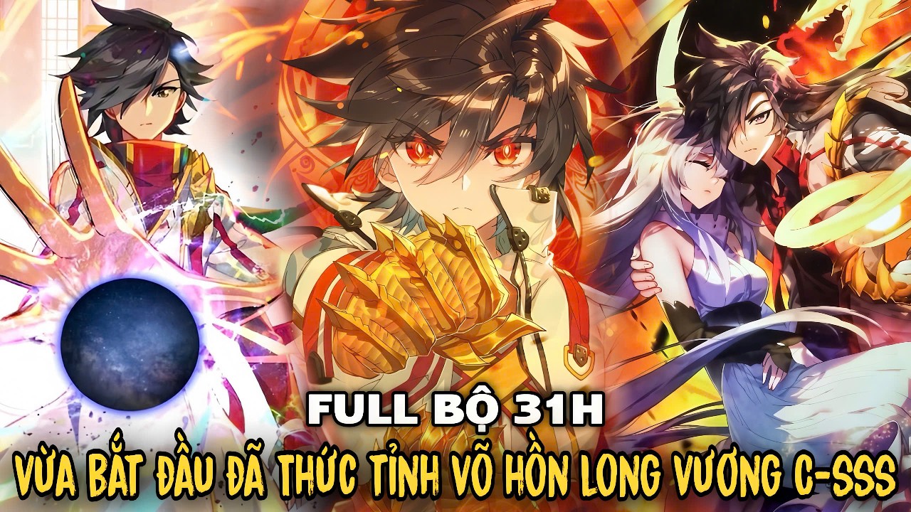 FULL BỘ 31H | Vừa Bắt Đầu Đã Thức Tỉnh Võ Hồn Long Vương Trong Truyền Thuyết - Đấu La Đại Lục 3