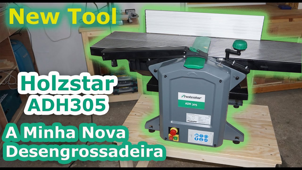 Holzstar ADH 305 - Garlopa-Desengrossadeira - Nova Ferramenta