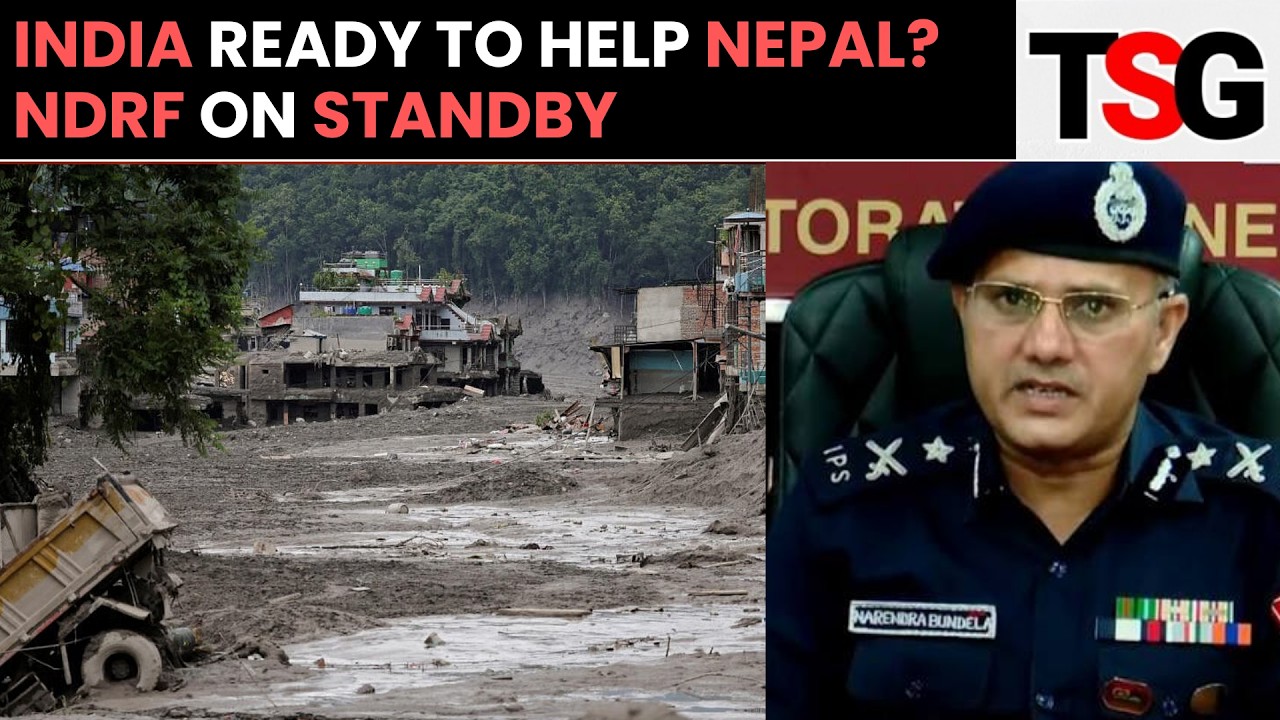 Nepal Flood Disaster: India Keeps NDRF Team Ready For Immediate Assistance | TSG