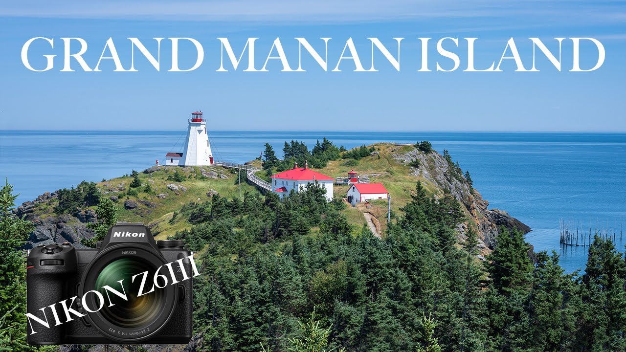 Travelled 300km for this...Grand Manan Island! | Nikon Z6III First Voyage