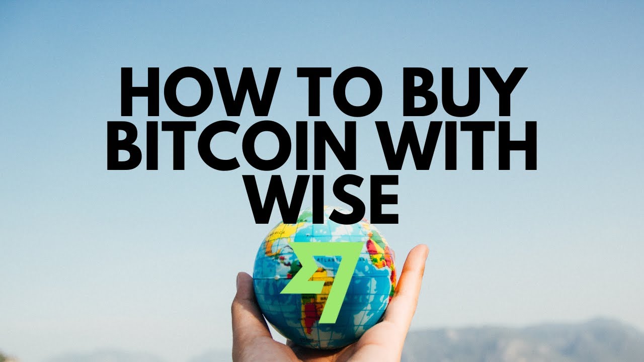 How To Buy Bitcoin With Wise (P2P Trading) - Step-by-Step Guide