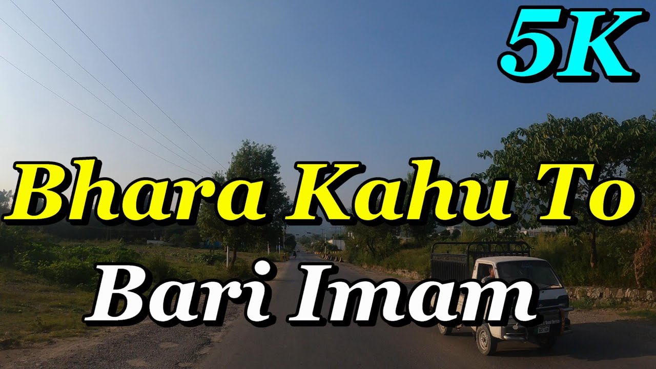 Bari Imam Road Trip | Bhara Kahu To Bari Imam | Exploring Pakistan | 5K Video