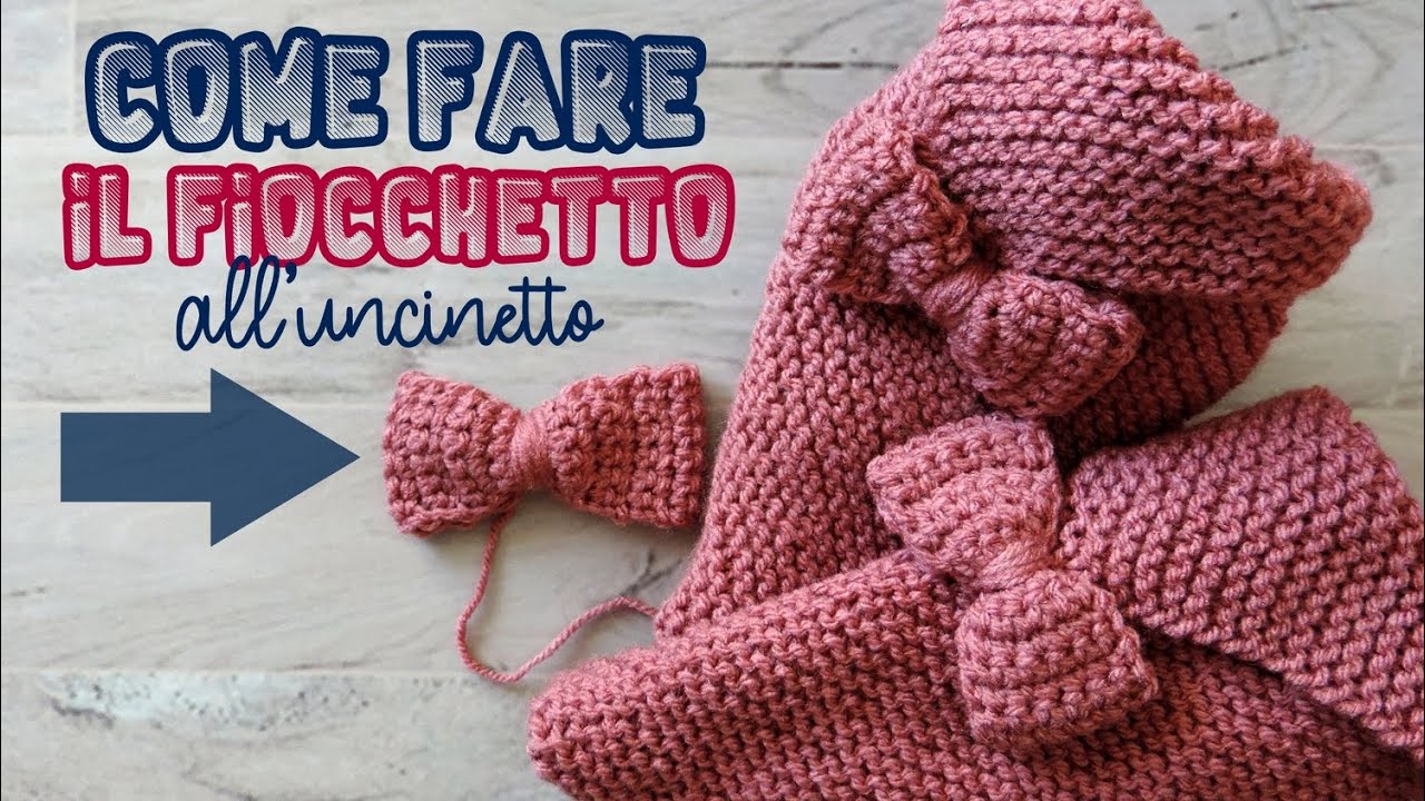 Come fare il fiocchetto all'uncinetto