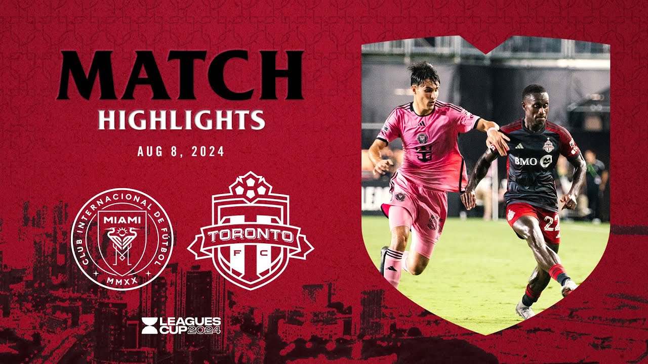 HIGHLIGHTS: Inter Miami CF vs. Toronto FC | August 8, 2024
