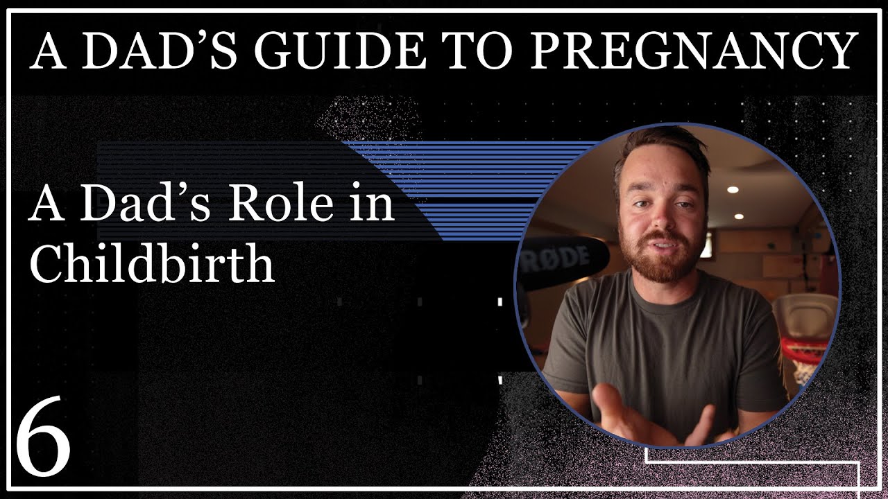Supporting your wife during Labor - A Dad's Guide to Pregnancy