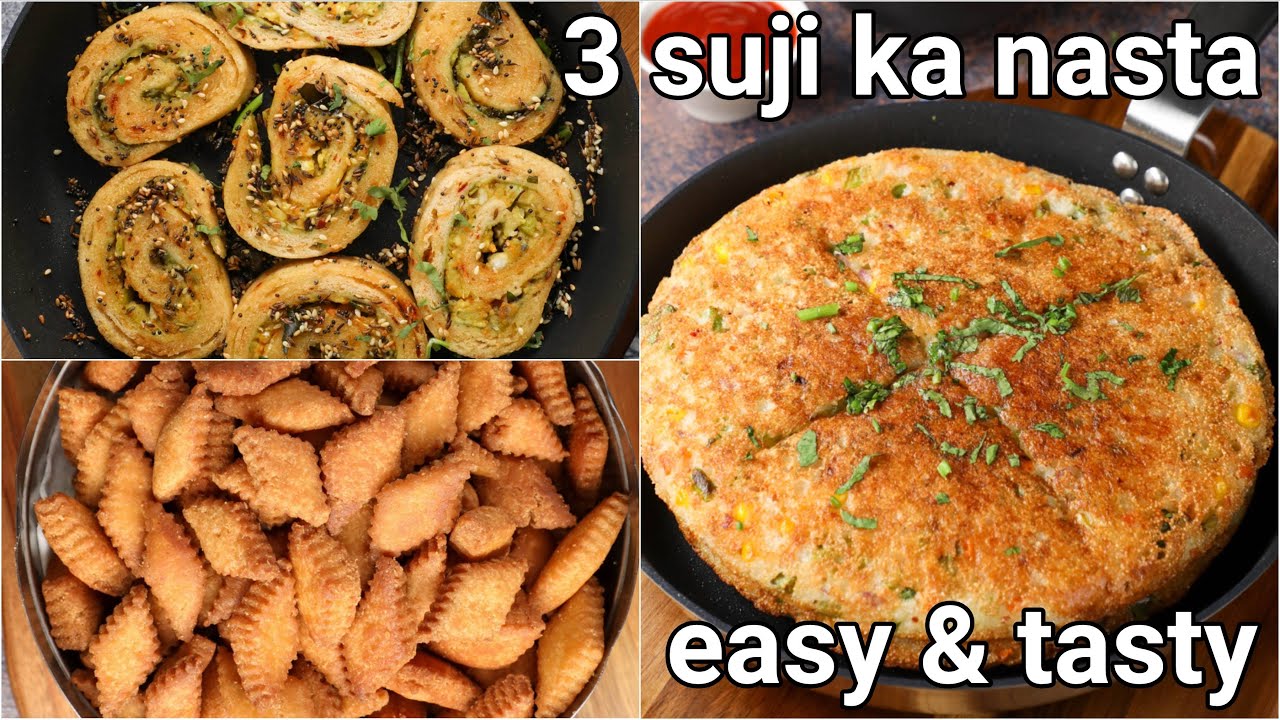 3 must try suji snacks recipes | 3 easy & quick sooji nasta recipes | easy rava evening snacks