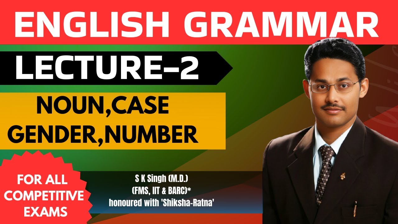 Noun Basics Lecture-2||English Grammar for  SSC CGL||CDS,NDA||IBPS BANK|| by SK Singh(IIT FMS BARC)*